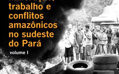 Livro: Mineração, trabalho e conflitos amazônicos no sudeste do Pará