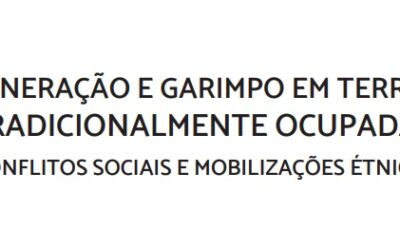 Livro: Mineração e garimpo em terras tradicionalmente ocupadas: conflitos sociais e mobilizações étnicas