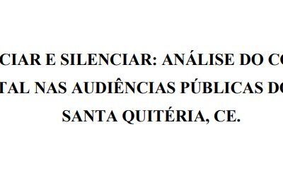 Dissertação: Licenciar e silenciar: análise do conflito ambiental nas audiências públicas do Projeto Santa Quitéria/CE.