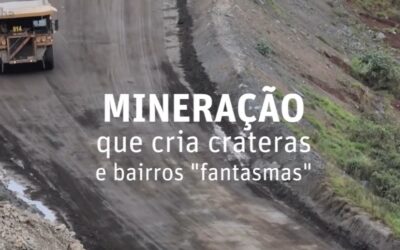 Mineração abre cratera e cria ‘bairros fantasmas’ em região de Minas