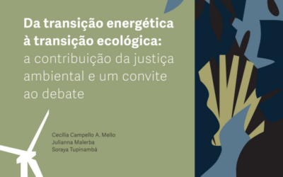 Da Transição Energética à Transição Ecológica: a Contribuição da Justiça Ambiental e um Convite ao Debate